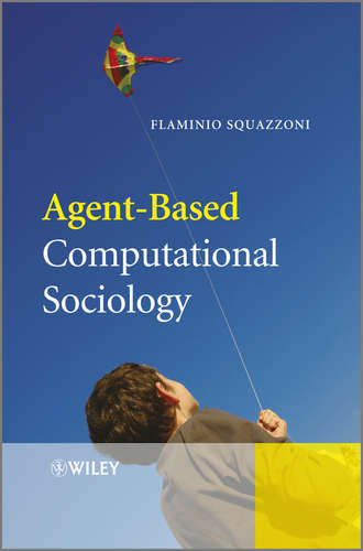 Flaminio  Squazzoni. Agent-Based Computational Sociology