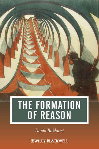 David  Bakhurst. The Formation of Reason