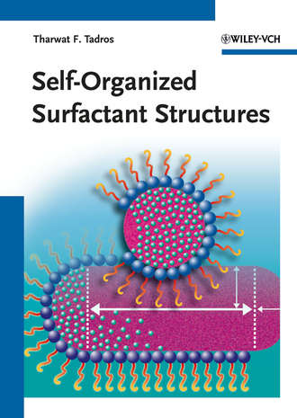 Tharwat Tadros F.. Self-Organized Surfactant Structures