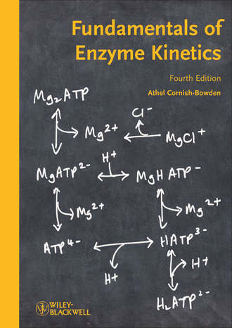 Athel  Cornish-Bowden. Fundamentals of Enzyme Kinetics