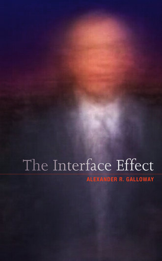 Александр Гэллоуэй. The Interface Effect