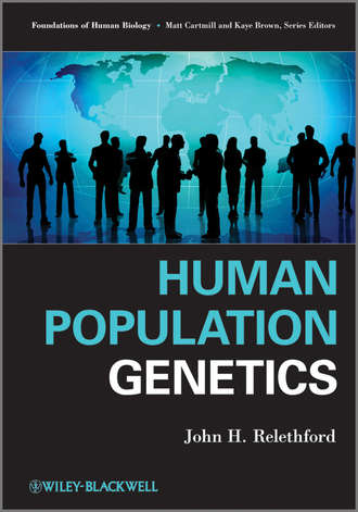 John Relethford H.. Human Population Genetics