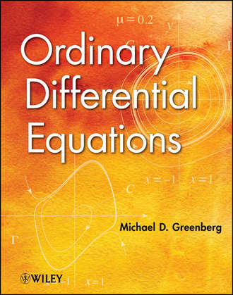Michael Greenberg D.. Ordinary Differential Equations