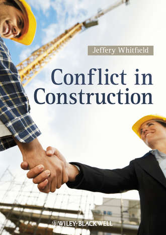 Jeffery  Whitfield. Conflict in Construction