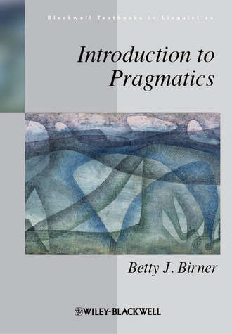 Betty Birner J.. Introduction to Pragmatics