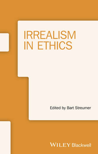 Bart  Streumer. Irrealism in Ethics