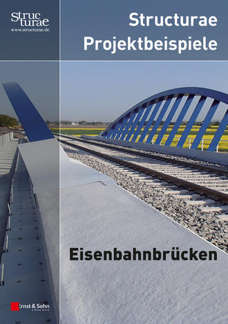 Structurae Projektbeispiele Eisenbahnbr?cken. Ernst Sohn