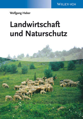 Wolfgang  Haber. Landwirtschaft und Naturschutz