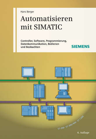 Hans  Berger. Automatisieren mit SIMATIC