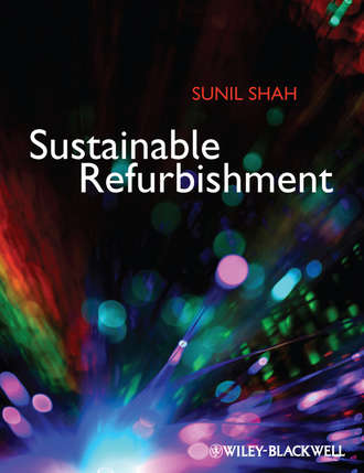 Sunil  Shah. Sustainable Refurbishment