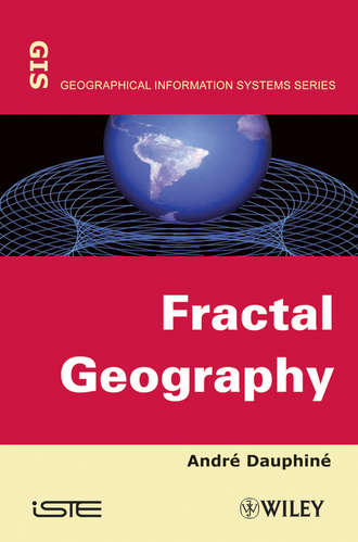 Andre  Dauphine. Fractal Geography