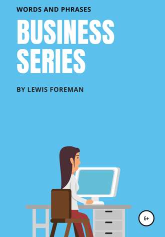 Lewis Foreman. Business Series. Full
