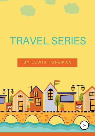 Lewis Foreman. Travel Series. Full