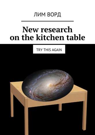 Лим Ворд. New research on the kitchen table. Try this again