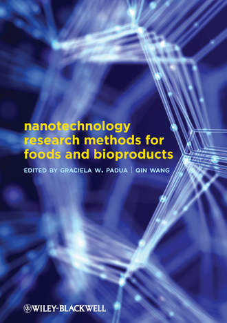 Wang  Qin. Nanotechnology Research Methods for Food and Bioproducts