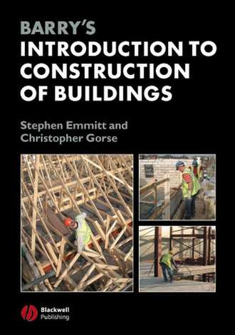 Emmitt Stephen. Barry's Introduction to Construction of Buildings