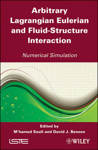 Arbitrary Lagrangian Eulerian and Fluid-Structure Interaction. Numerical Simulation. Benson David J.