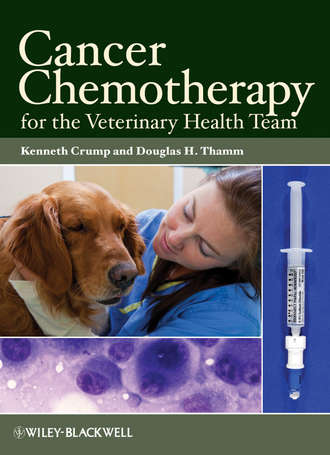 Cancer Chemotherapy for the Veterinary Health Team. Crump Kenneth