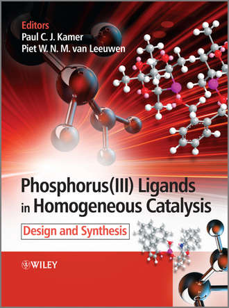 Piet W. N. M. van Leeuwen. Phosphorus(III) Ligands in Homogeneous Catalysis. Design and Synthesis