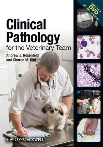 Clinical Pathology for the Veterinary Team. Dial Sharon M.