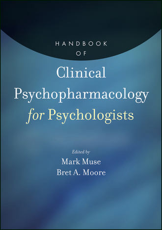 Moore Bret A.. Handbook of Clinical Psychopharmacology for Psychologists