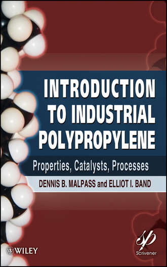 Introduction to Industrial Polypropylene. Properties, Catalysts Processes. Malpass Dennis B.