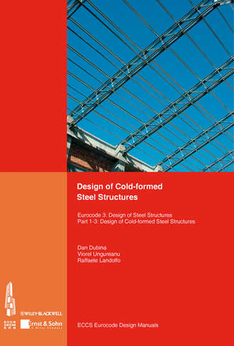 Design of Cold-formed Steel Structures. Eurocode 3: Design of Steel Structures. Part 1-3 Design of cold-formed Steel Structures. Группа авторов