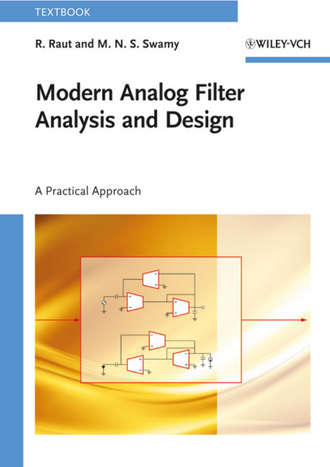 Raut R.. Modern Analog Filter Analysis and Design. A Practical Approach