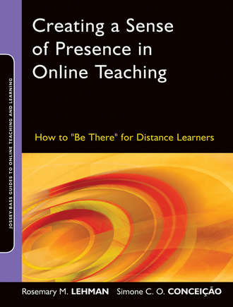Concei??o Simone C.O.. Creating a Sense of Presence in Online Teaching. How to 
