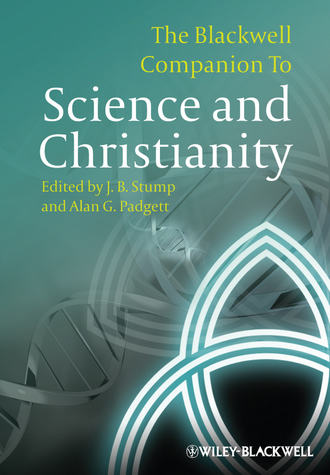 Stump J. B.. The Blackwell Companion to Science and Christianity