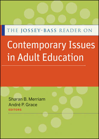 Grace Andr? P.. The Jossey-Bass Reader on Contemporary Issues in Adult Education