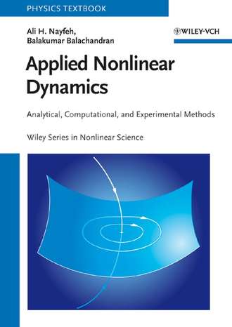 Balachandran Balakumar. Applied Nonlinear Dynamics. Analytical, Computational and Experimental Methods