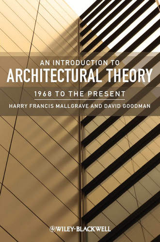 Goodman David J.. An Introduction to Architectural Theory. 1968 to the Present