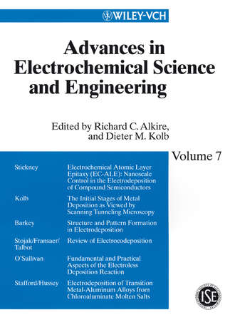 Alkire Richard C.. Advances in Electrochemical Science and Engineering