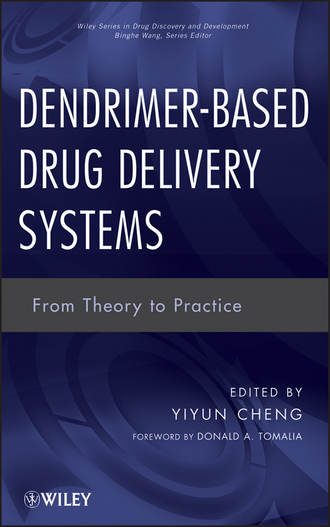 Tomalia Donald A.. Dendrimer-Based Drug Delivery Systems. From Theory to Practice