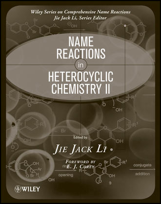 Corey E. J.. Name Reactions in Heterocyclic Chemistry II