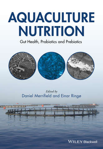 Ringo Einar. Aquaculture Nutrition. Gut Health, Probiotics and Prebiotics