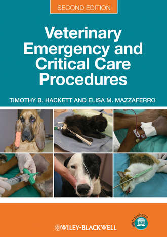 Hackett Timothy B.. Veterinary Emergency and Critical Care Procedures, Enhanced Edition