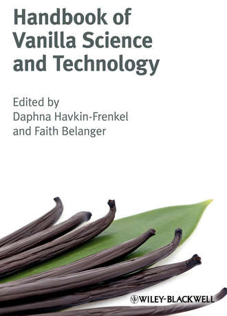 Havkin-Frenkel Daphna. Handbook of Vanilla Science and Technology