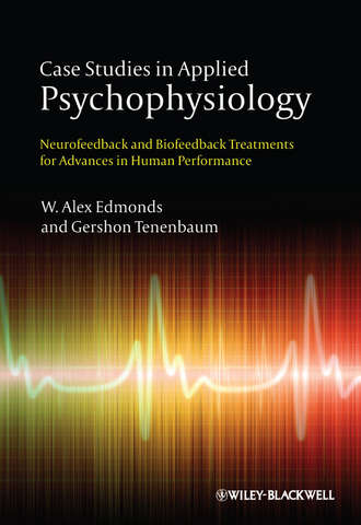 Tenenbaum Gershon. Case Studies in Applied Psychophysiology. Neurofeedback and Biofeedback Treatments for Advances in Human Performance