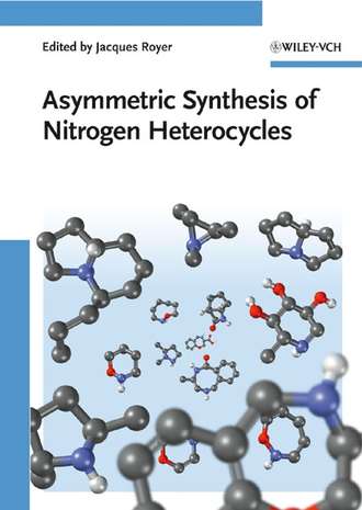 Husson H. P.. Asymmetric Synthesis of Nitrogen Heterocycles