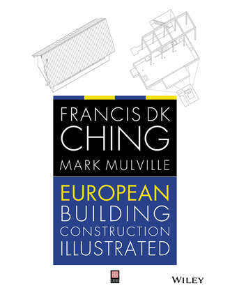 Mulville Mark. European Building Construction Illustrated