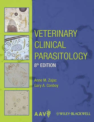 Zajac Anne M.. Veterinary Clinical Parasitology