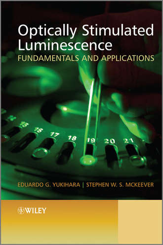 Yukihara Eduardo G.. Optically Stimulated Luminescence. Fundamentals and Applications