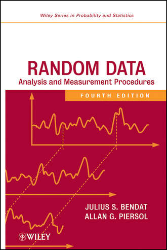 Bendat Julius S.. Random Data. Analysis and Measurement Procedures