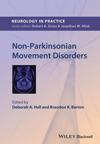 Hall Deborah A.. Non-Parkinsonian Movement Disorders
