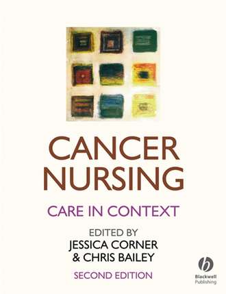 Bailey Christopher D.. Cancer Nursing. Care in Context