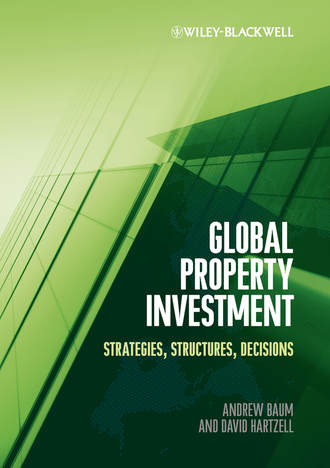 Hartzell David. Global Property Investment. Strategies, Structures, Decisions
