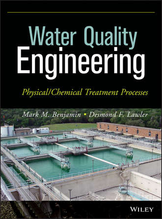 Lawler Desmond F.. Water Quality Engineering. Physical / Chemical Treatment Processes
