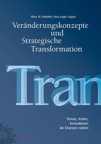 Ver?nderungskonzepte und Strategische Transformation. Hans-Jurgen August